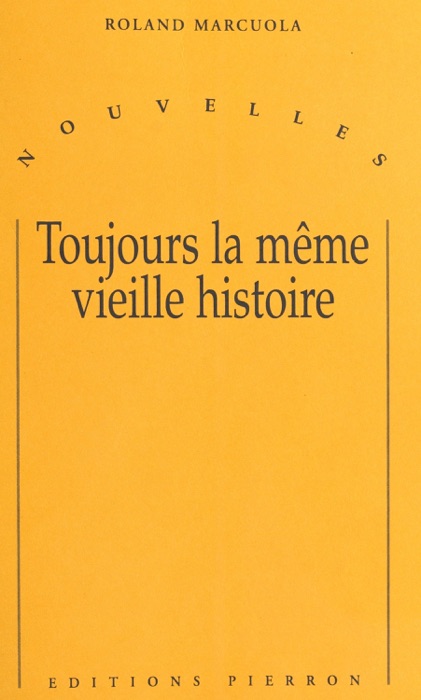 Toujours la même vieille histoire