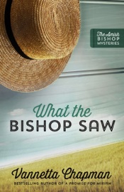 What the Bishop Saw - Vannetta Chapman by  Vannetta Chapman PDF Download