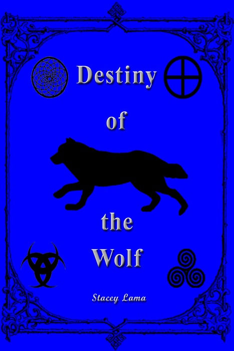 Destiny of the Wolf