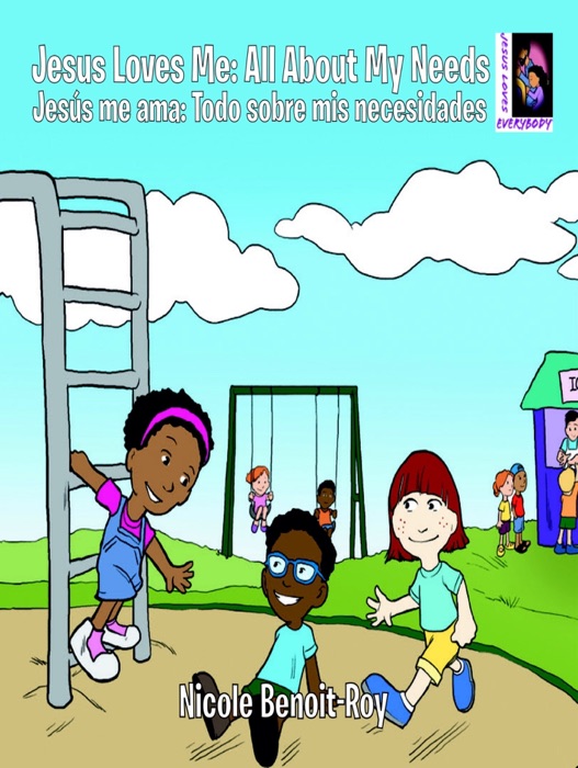Jesus Loves Me: All About My Needs / Jesús me ama: Todo sobre mis necesidades
