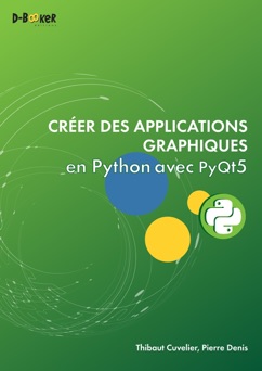 Créer des applications graphiques en Python avec PyQt5 - Thibaut Cuvelier & Pierre Denis