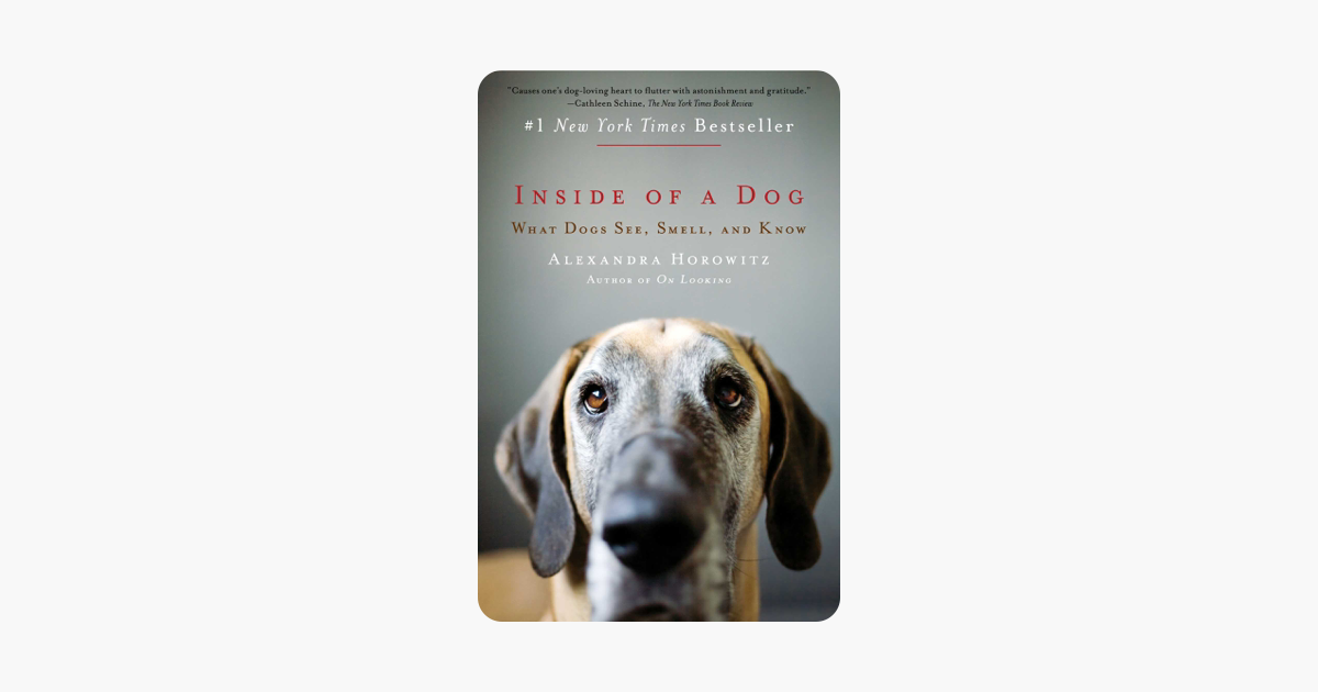 Inside of a Dog - Alexandra Horowitz Inside of a Dog - Alexandra Horowitz