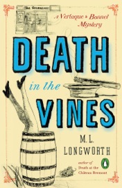 Death in the Vines - M. L. Longworth by  M. L. Longworth PDF Download