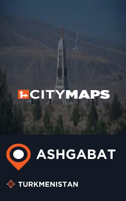 City Maps Ashgabat Turkmenistan