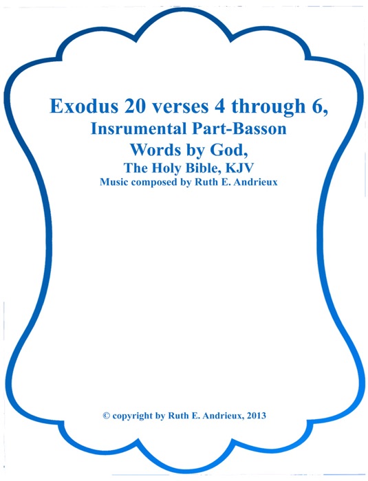 Exodus 20 verses 4 through 6, Instrumental Part-Tenor Basson