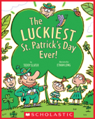 The Luckiest St. Patrick's Day Ever - Teddy Slater