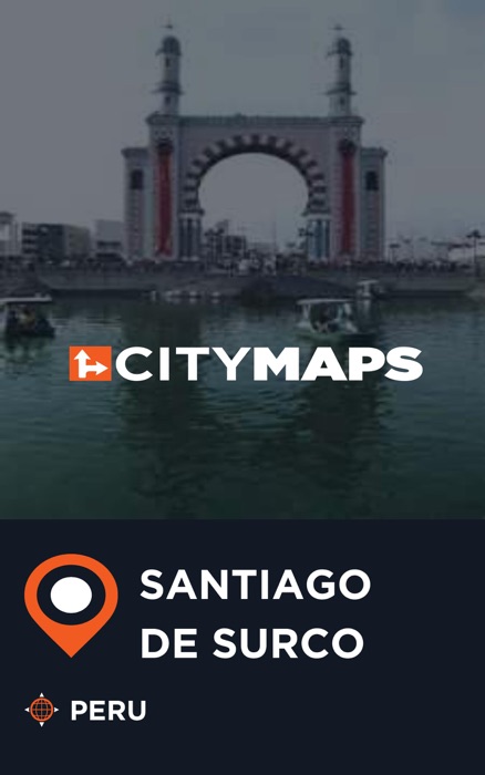 City Maps Santiago de Surco Peru