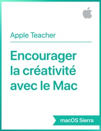 Encourager la créativité avec le Mac macOS Sierra