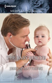 The Baby Rescue - Jessica Matthews by  Jessica Matthews PDF Download