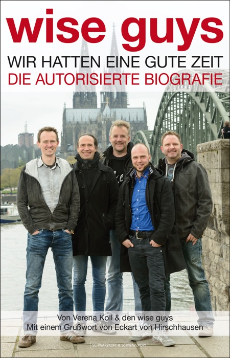 WISE GUYS  – Wir hatten eine gute Zeit