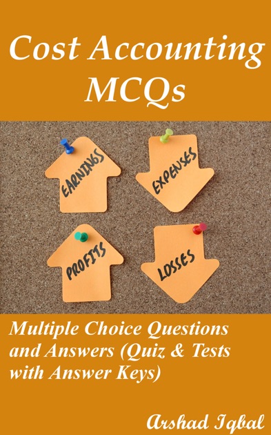 Cost Accounting Mcqs Multiple Choice Questions And