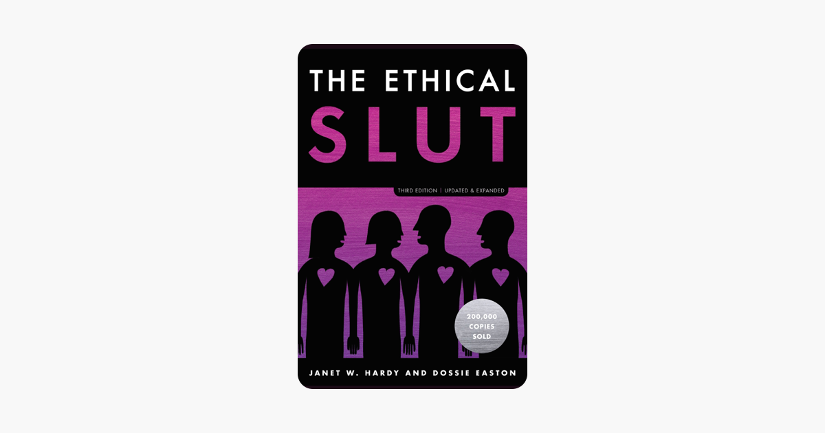 The Ethical Slut, Third Edition - Janet W. Hardy & Dossie Easton The Ethical Slut, Third Edition - Janet W. Hardy & Dossie Easton