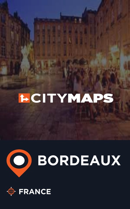 City Maps Bordeaux France