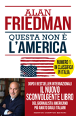Questa non è l'America - Alan Friedman
