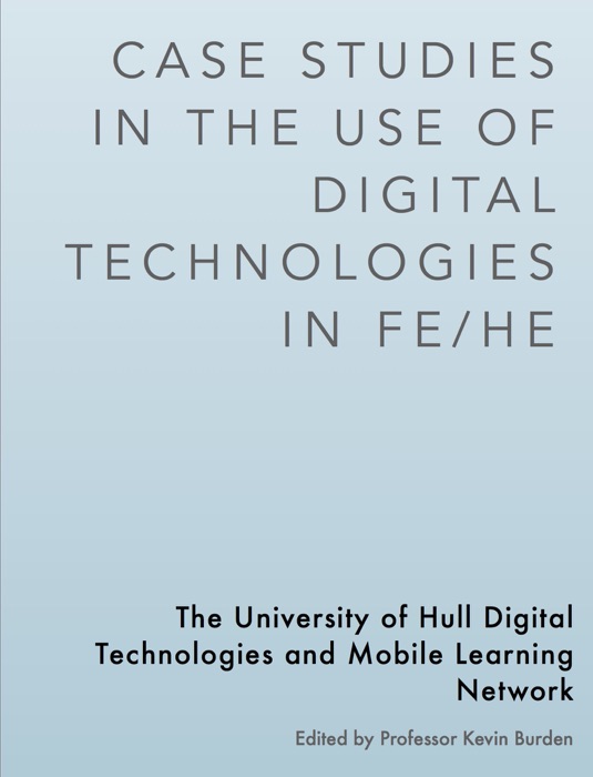 Case Studies in the Use of Digital Technologies