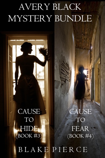 Avery Black Mystery Bundle: Cause to Hide (#3) and Cause to Fear (#4)