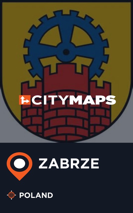 City Maps Zabrze Poland