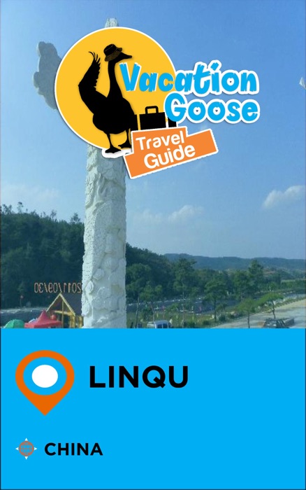 Vacation Goose Travel Guide Linqu China