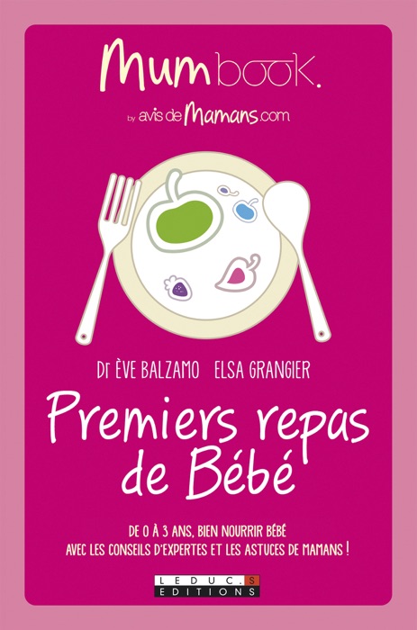 Premiers repas de Bébé : Mum Book