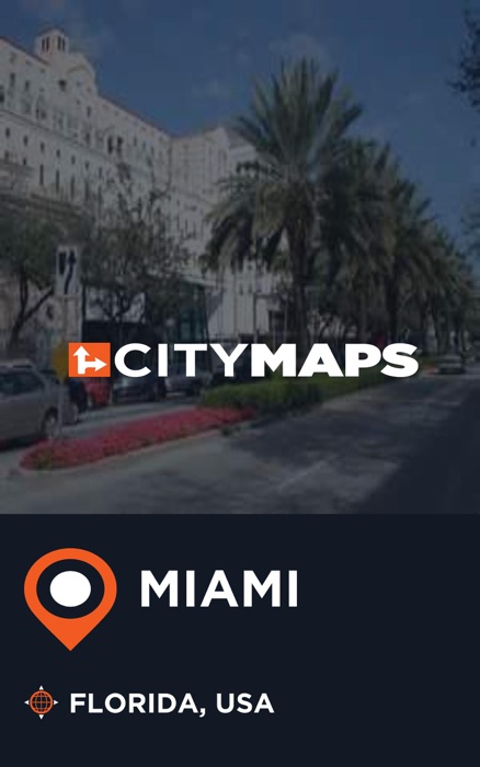 City Maps Miami Florida, USA