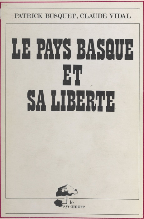 Le Pays basque et sa liberté