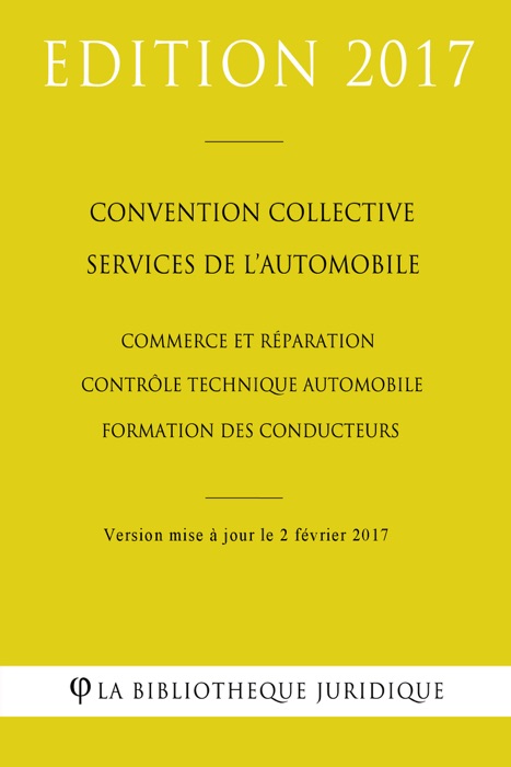 Convention collective Services de l'automobile (commerce et réparation - contrôle technique automobile - formation des conducteurs)