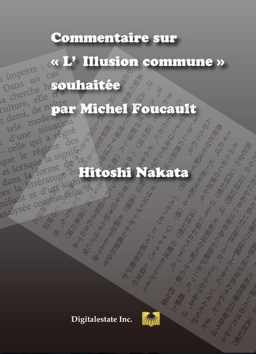 Commentaire sur L'Illusion commune souhaitée par Michel Foucault