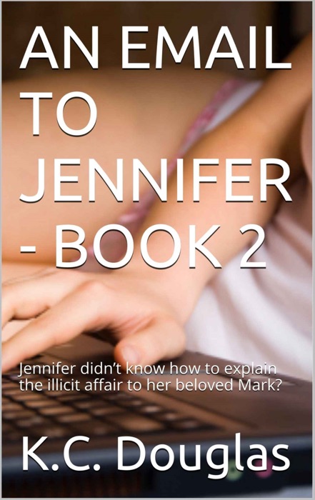 An Email to Jennifer: Book 2