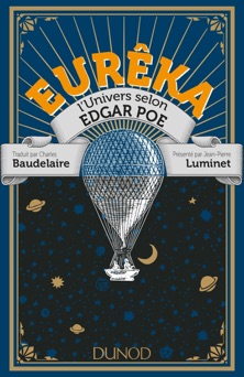 Eurêka - L'univers selon Edgar Poe - Edgar Allan Poe, Charles Baudelaire & Jean-Pierre Luminet