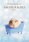 Sauveur & Fils, Saison 1 - Marie-Aude Murail