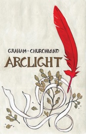 Arclight - Brandon Graham & Marian Churchland by  Brandon Graham & Marian Churchland PDF Download