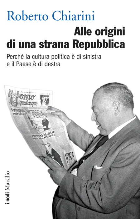 Alle origini di una strana Repubblica