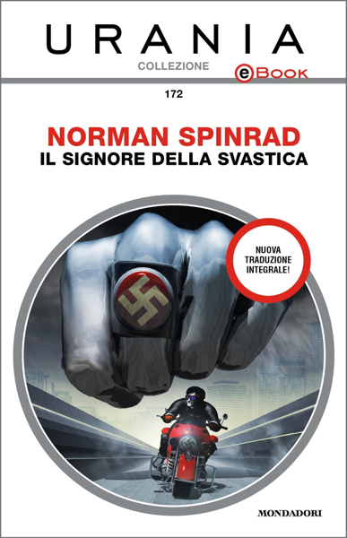 Scaricare Il signore della svastica (Urania) - Norman Spinrad PDF