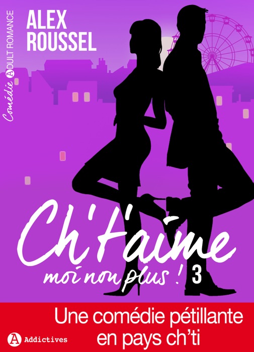 Ch’t’aime… moi non plus ! – 3