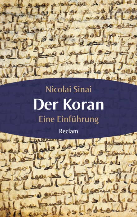 Der Koran. Eine Einführung