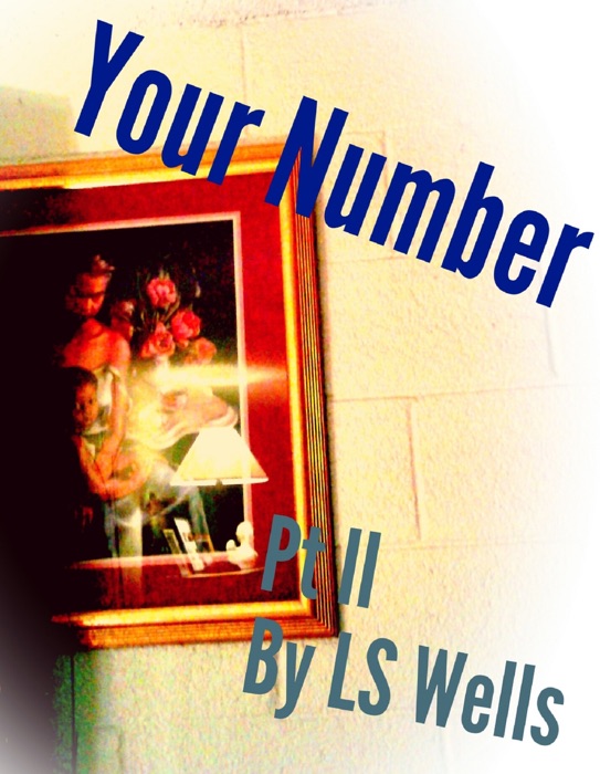 Your Number Pt II