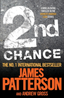 James Patterson, James Patterson With Andrew Gross & Andrew Gross - 2nd Chance artwork