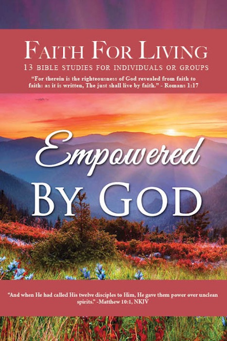 Faith for Living  Empowered by God