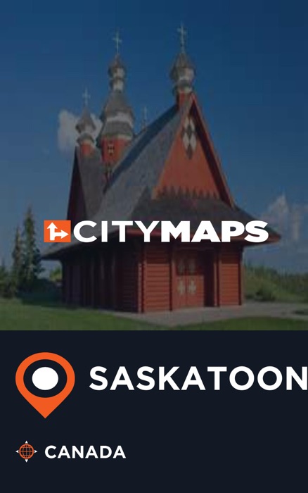 City Maps Saskatoon Canada