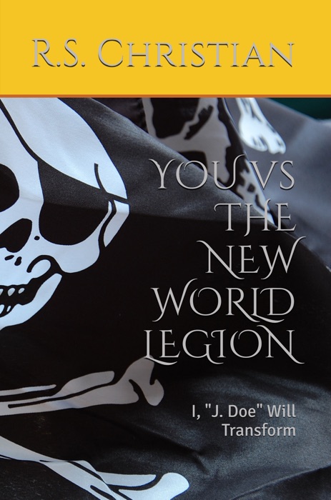 You vs the New World Legion: I, 