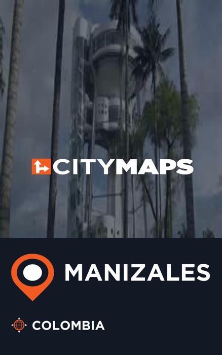 City Maps Manizales Colombia