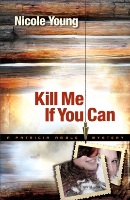 Kill Me If You Can Patricia Amble Mystery Book 2 On Apple Books