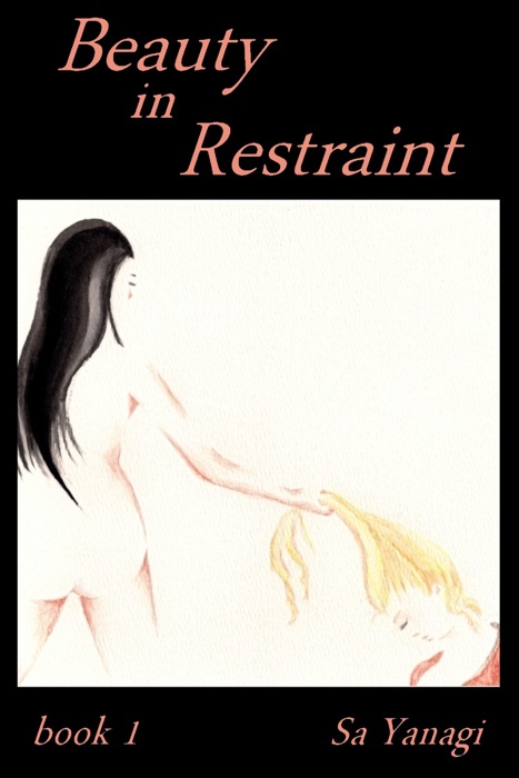 Beauty in Restraint book 1