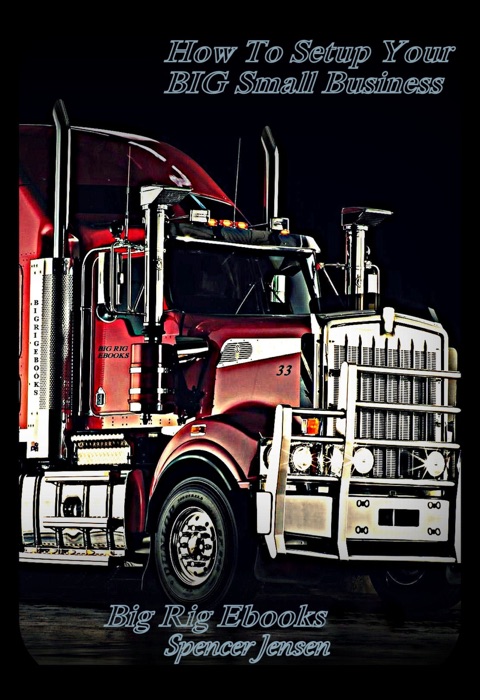 How to Setup Your Big Small Business