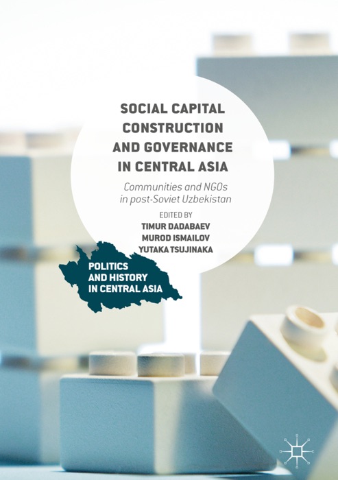 Social Capital Construction and Governance in Central Asia