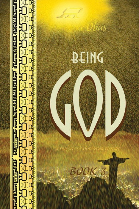 Being God, Book Three