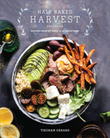 Tieghan Gerard - Half Baked Harvest Cookbook artwork