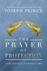 Joseph Prince - The Prayer of Protection artwork