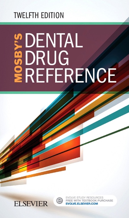 Mosby's Dental Drug Reference - E-Book