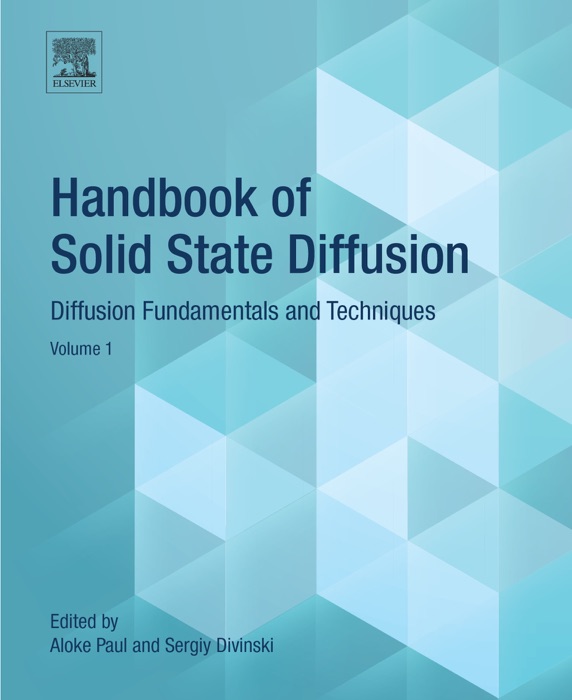 Handbook of Solid State Diffusion: Volume 1 (Enhanced Edition)